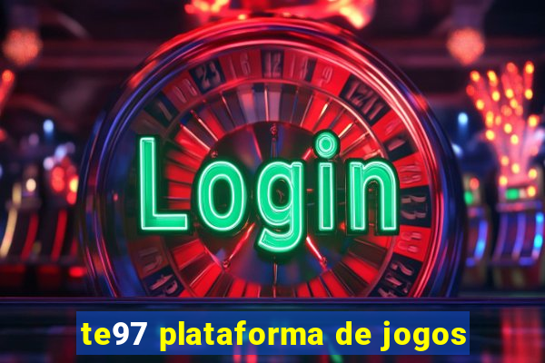 te97 plataforma de jogos